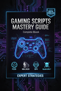 📚 Gaming Scripts Mastery Guide — Complete eBook